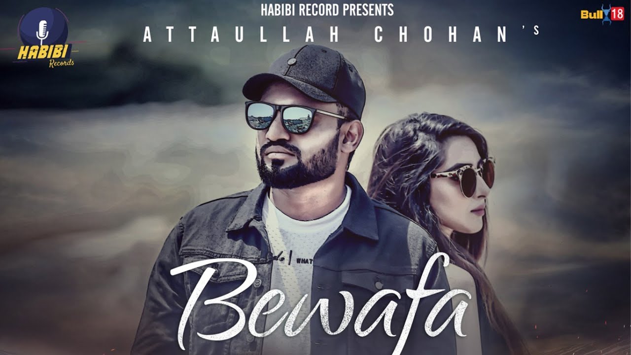 Bewafa Official Video  Attaullah Chohan  Latest Punjabi Songs 2019  Habibi Records