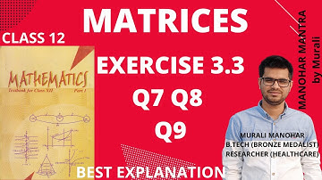 Chapter 3 Matrices Exercise 3.3 (Q7, Q8, Q9) class 12 Maths || NCERT