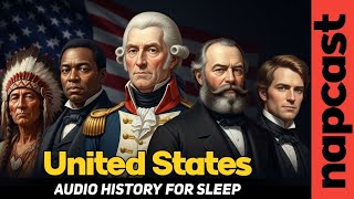 The Entire History of the United States of America | Audio History For Sleep