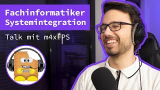 Fachinformatiker Systemintegration - Talk mit @m4xFPS über Ausbildung, Karriere, DevOps und mehr!