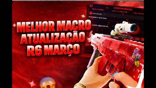 MELHOR MACRO R6 ATUALIZADO MARÇO 2026 - RECOIL-RAPIDFIRE-TBAG