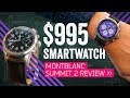 Montblanc Summit 2 Review: This $995 Smartwatch Misses A Few Ticks