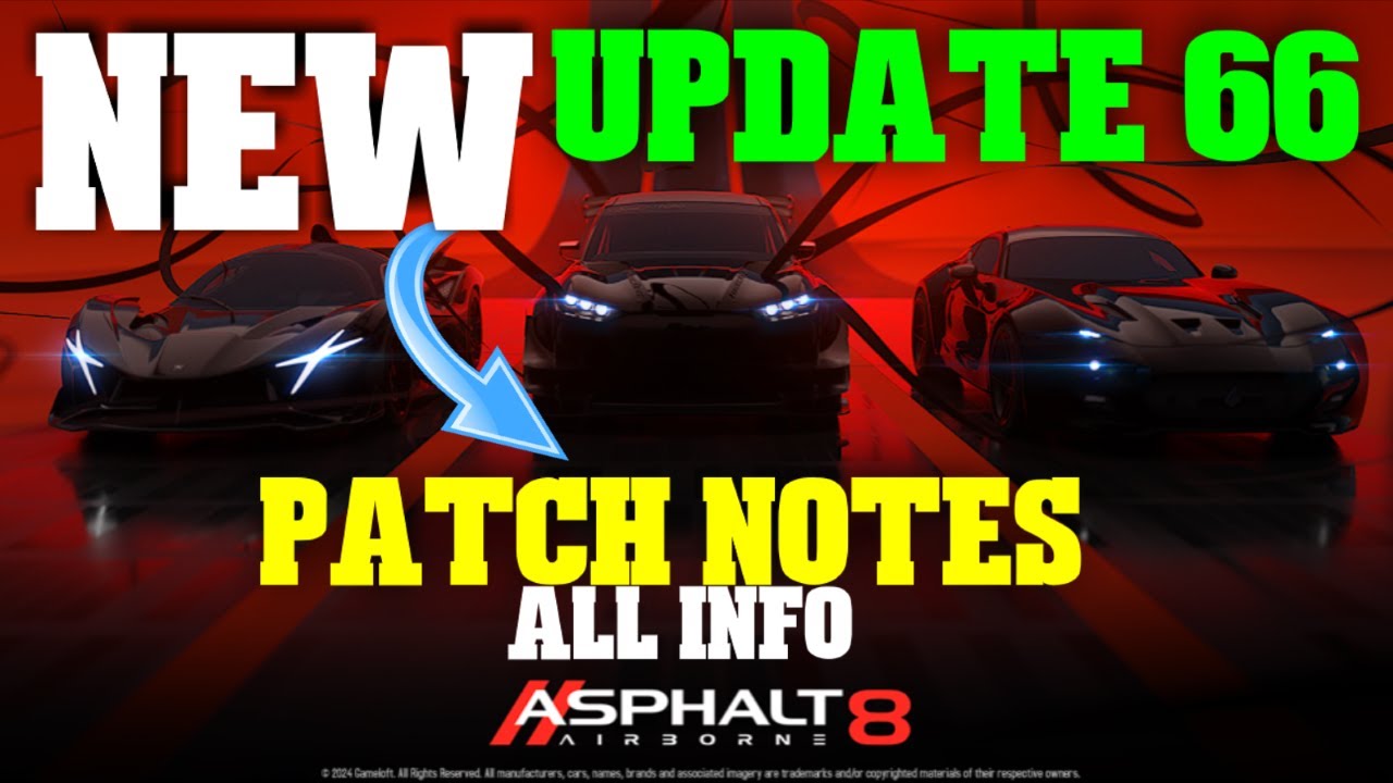 UPDATE 66!?😉 Asphalt 8 Airborne: PATCH NOTES! // Update 66 Patch Notes ...