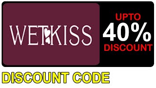 Wetkiss Discount Code For 2025