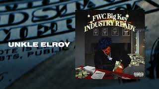 FWC Big Key - Uncle Elroy (Official Video)