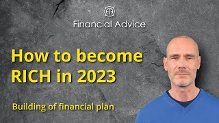 How to become rich in 2023 or 5 key areas of your finance  | Financial Advice - Basic