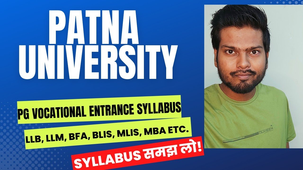PATNA UNIVERSITY PG VOCATIONAL ENTRANCE SYLLABUS / LLM, BFA, MBA, MED, BCA, MCA, BLIS, MLIS 🔥