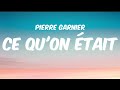Pierre Garnier - Ce Qu