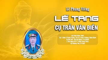 Trực Tiếp  Lễ Viếng Tối Lễ Tang Ông Trần Văn Điền l Thôn Xuân Trung Xã Trà Lũ , Xuân Trường Nam Định