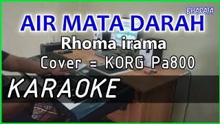 AIR MATA DARAH - Rhoma irama - KARAOKE - Cover Pa800