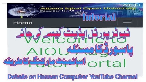 For AIOU tutors, how to update Tutor portal. How to resolve password problem. assignment marking etc