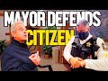 Mayor Defends Man After Cops Do This