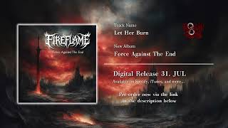 FireFlame - Force Against The End  Album Teaser