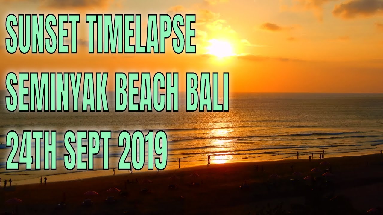 BALI SUNSET- SEMINYAK SUNSET TIMELAPSE FROM MOONLITE RESTAURANT, 24TH