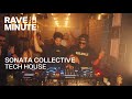 RAVE PER MINUTE - SONATA COLLECTIVE [TECH HOUSE] 17.08.2025