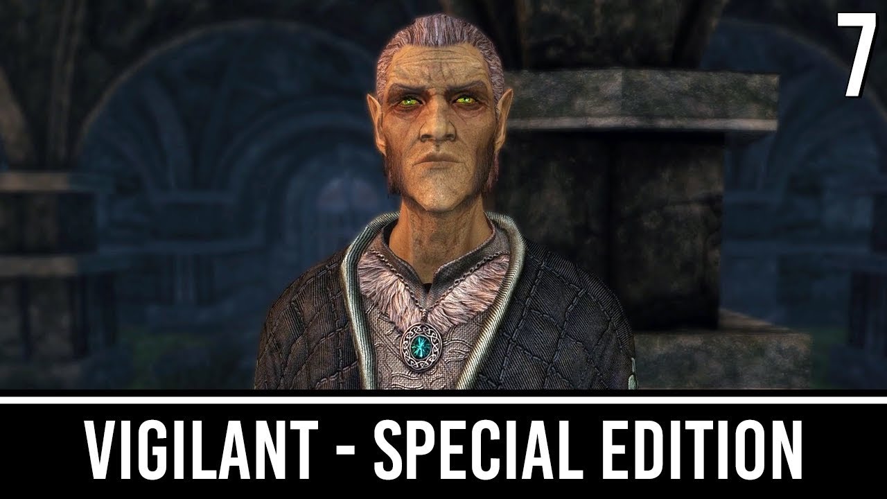 Skyrim Mods: VIGILANT Special Edition - Part 7