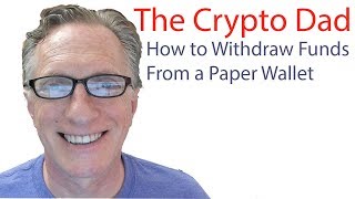 How to Withdraw Funds from a Paper Wallet