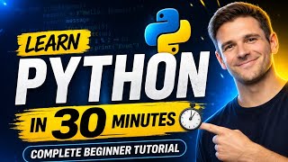 Learn Python in 30 Minutes | Complete Beginner Tutorial 