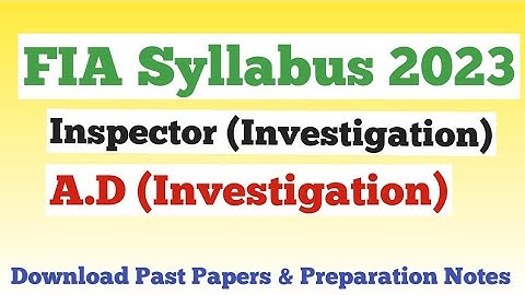 FIA Syllabus 2023 for #Inspector_Investigation & #A.D_Investigation | FIA Inspctor |A.D FIA Syllabus