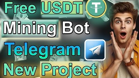 Earn usdt daily on telegram bot. Hot new and unique Trusted 💯 tether mining platform 2026