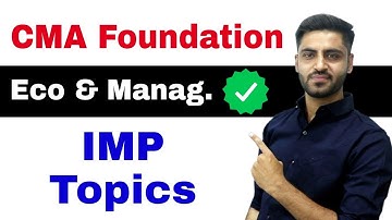IMP Topics for Economics and Management CMA Foundation January 2023 clear CMA Foundation Motivation