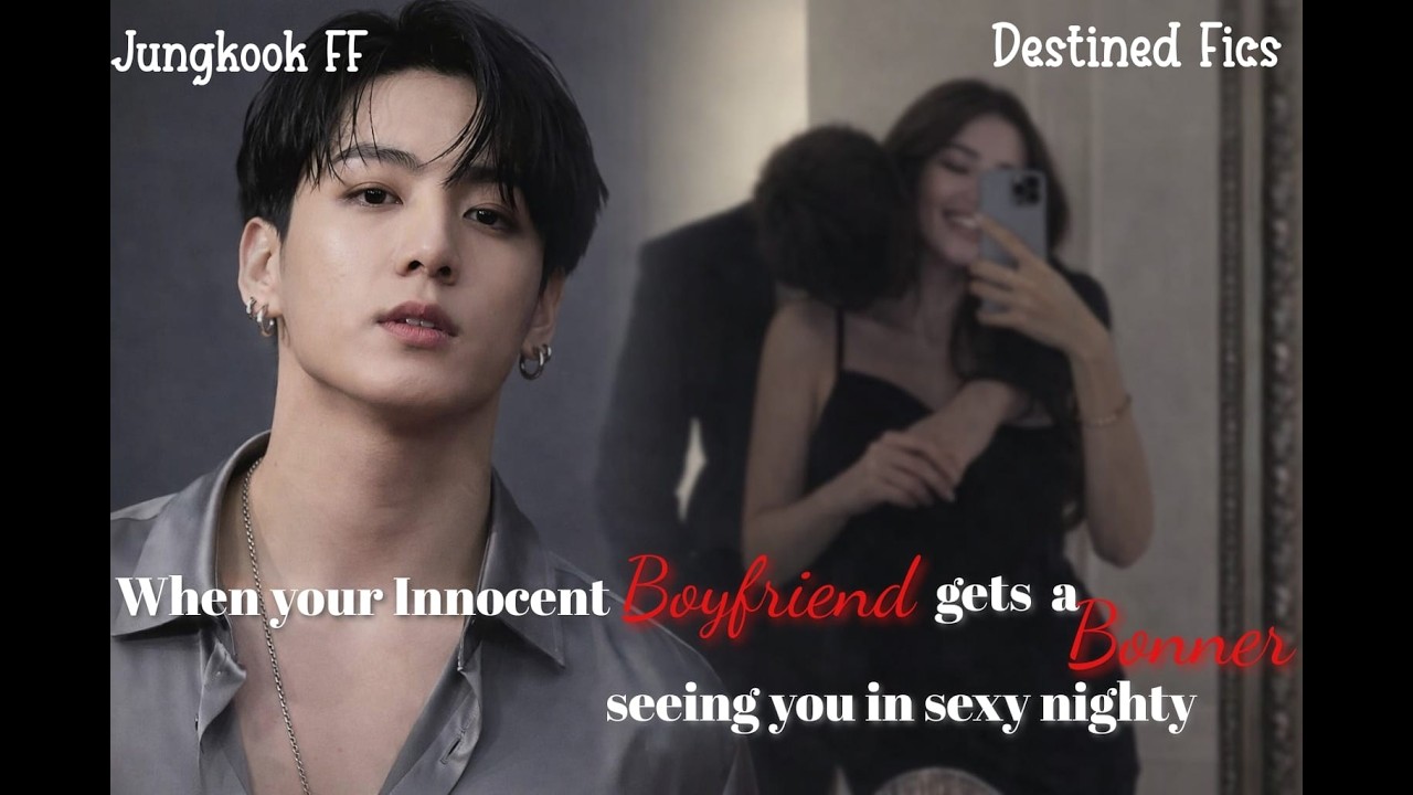 When your innocent Boyfriend gets a Bonner after seeing you in se_y