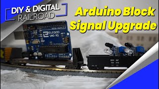 Model Railroad Arduino Block Signal Upgraded!