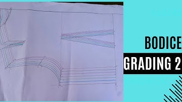 PATTERN GRADING FOR BODICE BLOCK  (part 2)