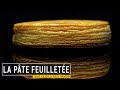 La pâte feuilletée (Tout ce qu'il faut savoir !)