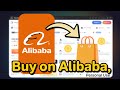 How To Buy From Alibaba As An Individual – Buy For Personal Use (2026 New Way)