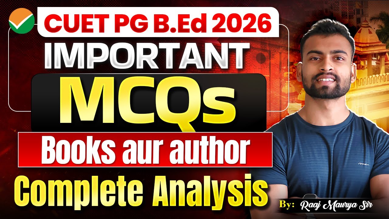 CUET PG B.Ed 2026 | Most Expected 20+ MCQs Related Books aur author Topic ✅| By Raj Maurya Sir #12