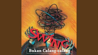 Video thumbnail of "Swing - Tak Penting Buatmu"