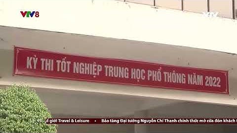 THÍ SINH ĐÀ NẴNG THI THPT 2022