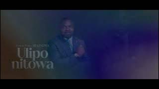 Pastor Prince Mulindwa - Ulipo Nitowa (Official Music Lyric)