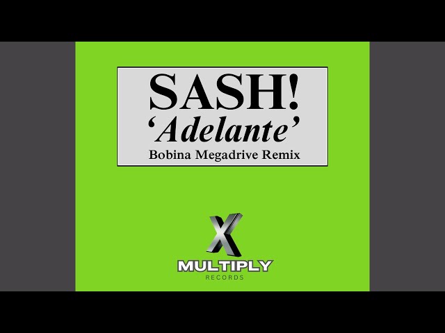 Sash! - Adelante (Bobina Megadrive Remix)