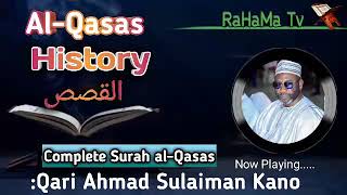 Surah Al-Qasas  (القصص) [History] |• Sheikh Ahmad Sulaiman Kano •••