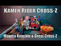 Kamen Rider Cross-Z - Magma Knuckle &amp; Great Cross-Z
