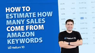 How to Estimate How Many Sales Come from Amazon Keywords | Pro Training