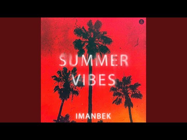 Imanbek - Summer Vibes
