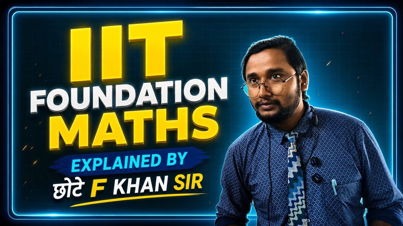 IIT foundation maths explained by F khan sir ll fn faiz official - YouTube