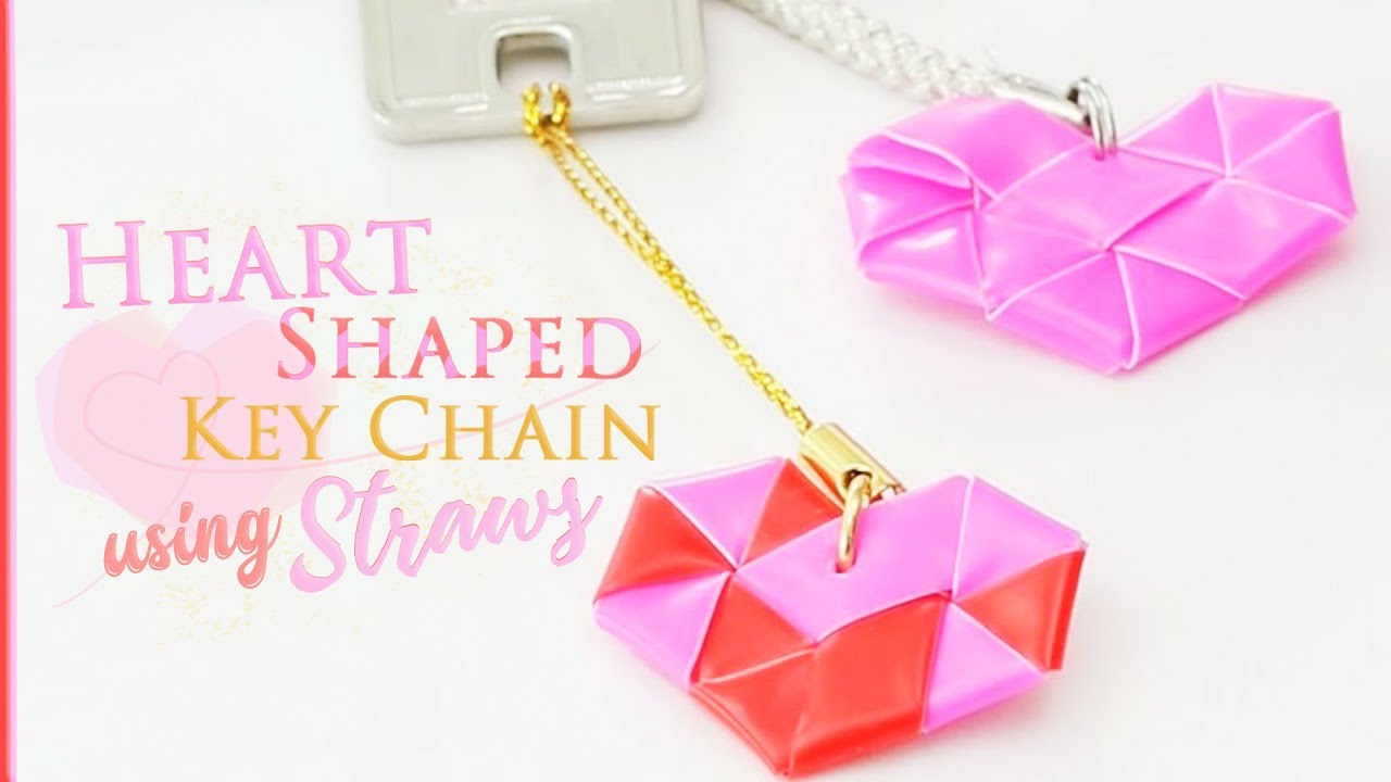 Diy Heart Shaped Key Chain Using Straws 簡単diyでキーホルダー ストローでつくるオリジナルチャーム Youtube