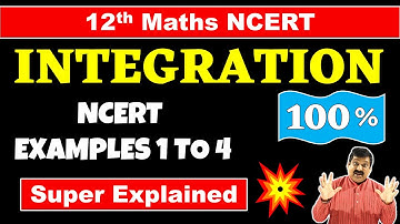 #2 Class 12 Maths NCERT Chapter 7 Integration Examples 1 to 4