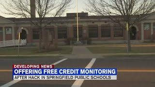 Springfield Schools offering free credit monitoring following cyber attack