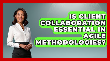 Is Client Collaboration Essential in Agile Methodologies? | The Project Manager Toolkit News