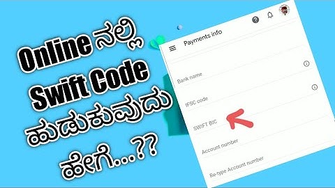 How To Find SWIFT CODE Of Your Bank Account In Kannada || How to get swift code kannada #swiftcode