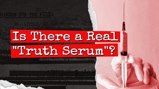 Is There a Real "Truth Serum"?