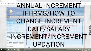 ANNUAL INCREMENT IFHRMS/HOW TO CHANGE INCREMENT DATE/SALARY INCREMENT/INCREMENT UPDATION