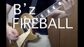 B'z『FIREBALL』ギター弾いてみた