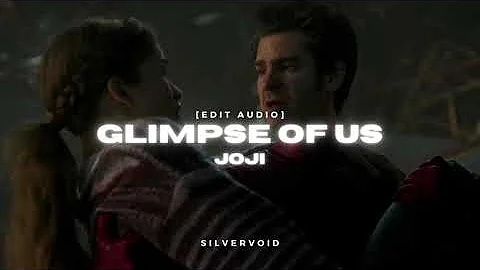 glimpse of us - joji [edit audio]