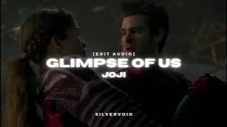 glimpse of us - joji [edit audio]